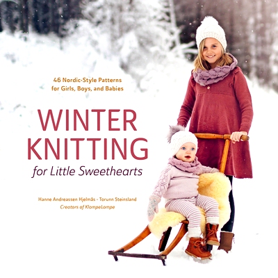 预订 Winter Knitting for Little Sweethearts: 46 Nordic-Style Patterns for Girls, Boys, and Babies: 9780764368448