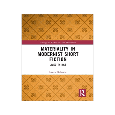 [预订]Materiality in Modernist Short Fiction