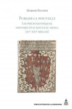 [预订]Publier la nouvelle : les pièces gothiques : XVe-XVIe siècles 9782859449377