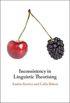 【预订】Inconsistency in Linguistic Theorising 9781009100335