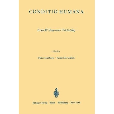 预订 Conditio Humana: Erwin W. Straus on his 75th birthday: 9783642859809