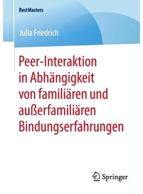 预订 Peer-Interaktion in Abhängigkeit von familiären und außerfamiliären Bindungserfahrungen 家庭内外教育经历中的同