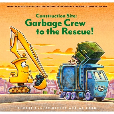 预订 Construction Site: Garbage Crew to the Rescue! 建筑工地：垃圾队来救援！: 9781797226552