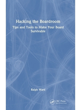 预订 Hacking the Boardroom: Tips and Tools to Make Your Board Survivable 破解董事会运作逻辑：让你在董事会立足的技巧与工