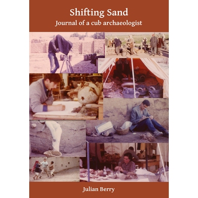 预订 Shifting Sand: Journal of a cub archaeologist, Palestine 1964 流沙一个初级考古学家的杂志，巴勒斯坦，1964: 978178491