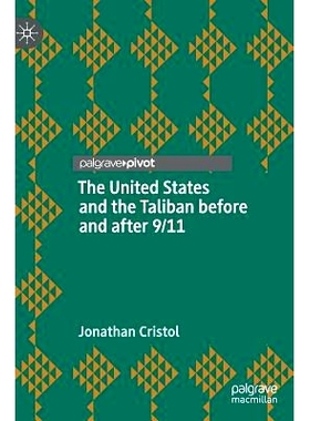 预订 The United States and the Taliban before and after 9/11 9/11 前后的美国与塔利班: 9783319971711