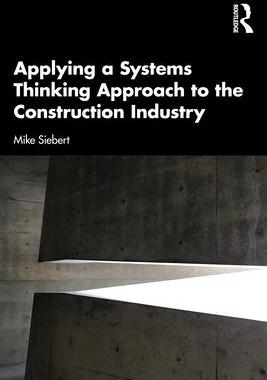 [预订]Applying a Systems Thinking Approach to the Construction Industry 9781032360591