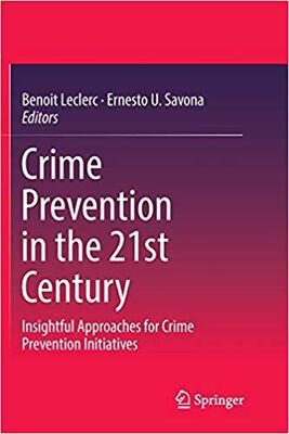 【预售】Crime Prevention in the 21st Century: Insightful Approaches for Crime Prevention Initiatives