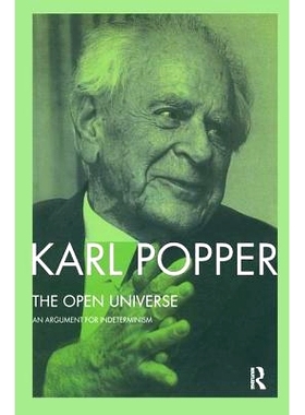 预订 The Open Universe: An Argument for Indeterminism From the Postscript to The Logic of Scientific Discovery 开放的宇
