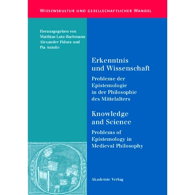 预订 Erkenntnis und Wissenschaft/ Knowledge and Science: Probleme der Epistemologie in der Philosophie des Mittelalters/