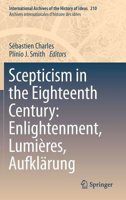 预订 Scepticism in the Eighteenth Century: Enlightenment, Lumières, Aufklärung