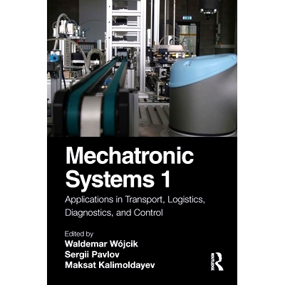 预订 Mechatronic Systems 1: Applications in Transport, Logistics, Diagnostics, and Control 机电系统 1. ：运输、物流、诊