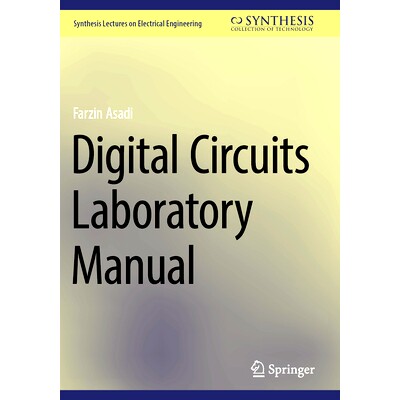 预订 Digital Circuits Laboratory Manual 数字电路实验室手册: 9783031415180