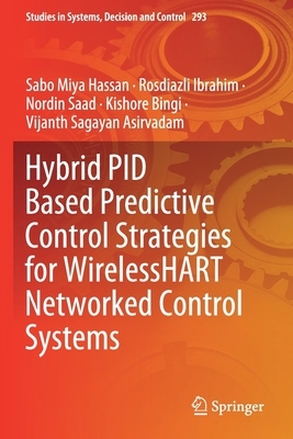 【预订】Hybrid Pid Based Predictive Control Strategies for Wirelesshart Networked Control Systems