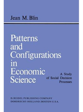 预订 Patterns and Configurations in Economic Science: 9789401095914