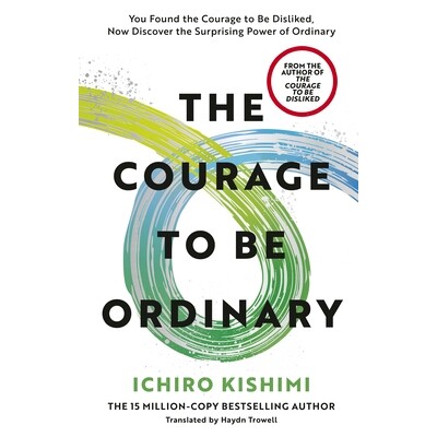 平凡的勇气 Courage to be Ordinary 岸见一郎 被讨厌的勇气作者 人生哲学 英文原版
