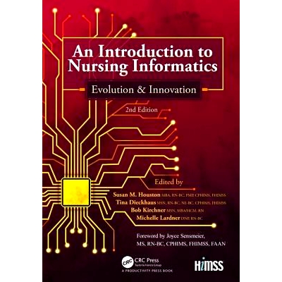 预订 An Introduction to Nursing Informatics, Evolution, and Innovation, 2nd Edition: Evolution and Innovation 护理信息学