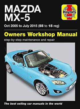 [预订]Mazda MX-5 (Oct 05 - July 15) 55 to 15 Haynes Repair Manual 9781785213687