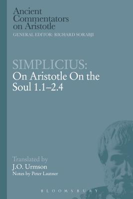 [预订]Simplicius: On Aristotle On the Soul 1.1-2.4 9781472558435