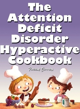 预订 The Attention Deficit Disorder Hyperactive Cookbook: 9781970022803