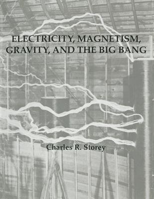 [预订]Electricity, Magnetism, Gravity & The Big Bang 9781088121252