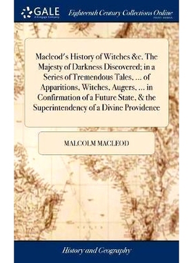 预订 Macleod’s History of Witches &c. The Majesty of Darkness Discovered; in a Series of Tremendous Tales, ... of Appar