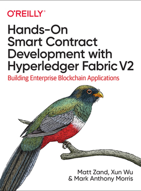 【预订】Hands-On Smart Contract Development with Hyperledger Fabric V2: Building Enterprise Bl 9781492086123