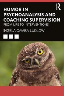 Psychoanalysis and Supervision Humor Coaching 9780367723095 预订