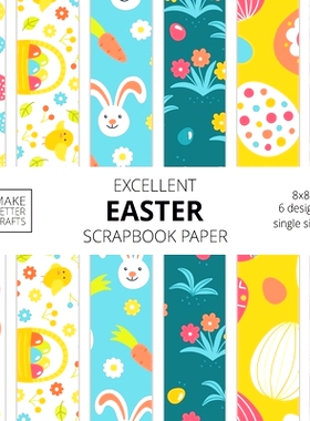 预订 Excellent Easter Scrapbook Paper: 8x8 Easter Holiday Designer Paper for Decorative Art, DIY Projects, Homemade Craf