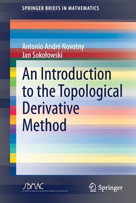 【预订】An Introduction to the Topological Derivative Method