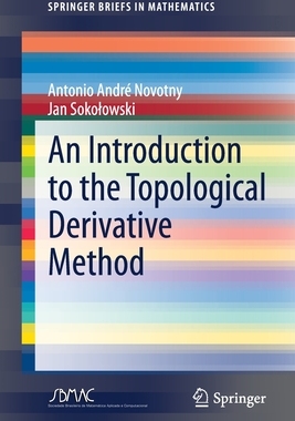 【预订】An Introduction to the Topological Derivative Method