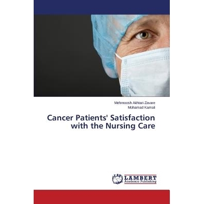 预订 Cancer Patients’ Satisfaction with the Nursing Care: 9783659486814