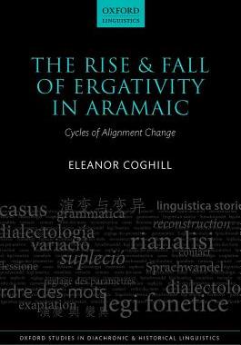 【预订】The Rise and Fall of Ergativity in Aramaic
