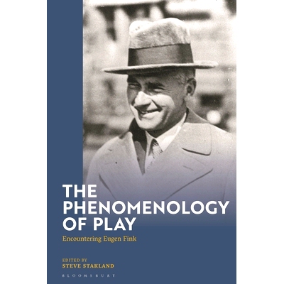 预订 The Phenomenology of Play: Encountering Eugen Fink 游戏现象学：遇见尤金·芬克: 9781350424630