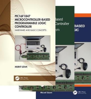 【预订】PIC16F1847 Microcontroller-Based Programmable Logic Controller, Three Volume Set
