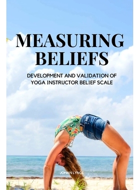 预订 Measuring Beliefs (Yoga Instructor Belief Scale): 9789879946497