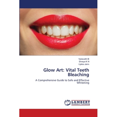 预订 Glow Art: Vital Teeth Bleaching: 9786209359088