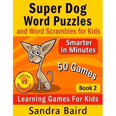 预订 Super Dog Word Puzzles and Word Scrambles: Learning Games for Kids: 9781681272238