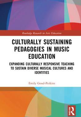 [预订]Culturally Sustaining Pedagogies in Music Education: Expanding Culturally Responsive Teaching to Sus 9780367568191