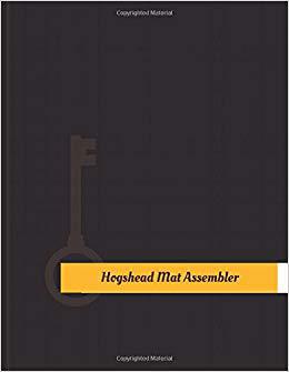 【预售】Hogshead Mat Assembler Work Log: Wor...