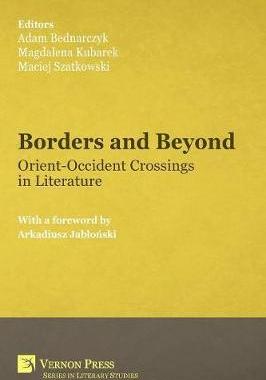 [预订]Borders and Beyond: Orient-Occident Crossings in Literature 9781622735006