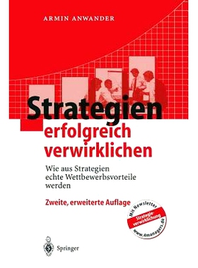 预订 Strategien erfolgreich verwirklichen: Wie aus Strategien echte Wettbewerbsvorteile werden: 9783662100851
