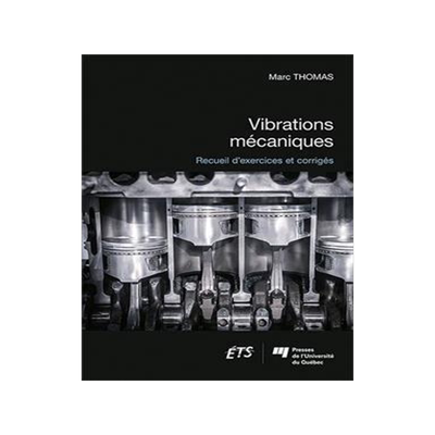[预订]Vibrations mécaniques : recueil d’exercices et corrigés 9782760553583