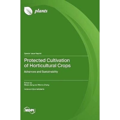 预订 Protected Cultivation of Horticultural Crops: Advances and Sustainability: 9783725831524