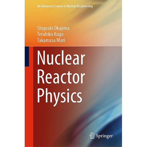 预订 Nuclear Reactor Physics 核反应堆物理学 9784431555995