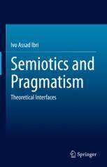 【预订】Semiotics and Pragmatism 9783031096242