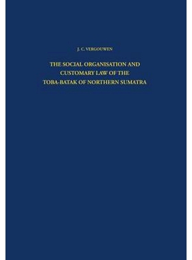 预订 The Social Organisation and Customary Law of the Toba-Batak of Northern Sumatra: 9789401504157