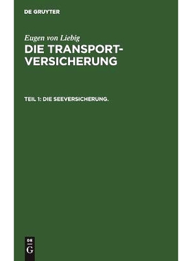 预订 Die Seeversicherung.: Systematische Darstellung des Seeversicherungswesens: 9783111171180