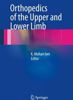 【预订】Orthopedics of the Upper and Lower Limb