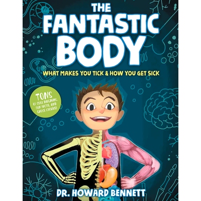 预订 The Fantastic Body: What Makes You Tick & How You Get Sick: 9781623368890